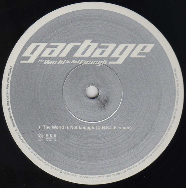 Garbage - The World Is Not Enough | MCA Records (RAXTDJ40) - main