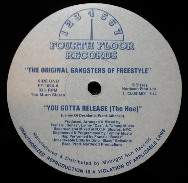 The Gangsters Of Freestyle - You Gotta Release (The Hoe) | Fourth Floor Records (FF-1098) - main