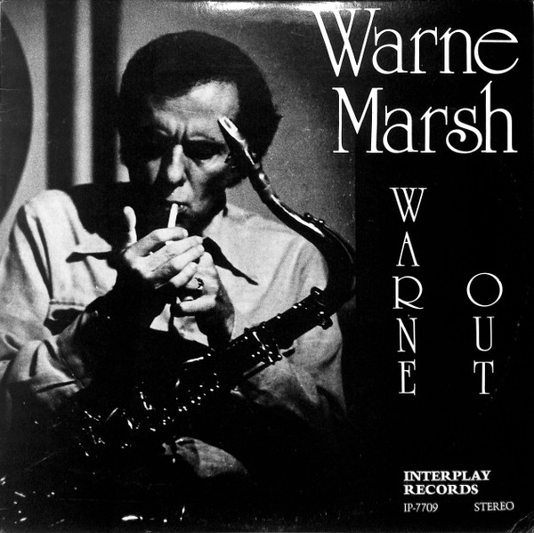 Warne Marsh - Warne Out | Interplay Records (IP-7709)