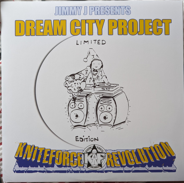 Jimmy J - Presents Dream City Project - Dream City EP | Kniteforce Revolution Records (KFRR04)