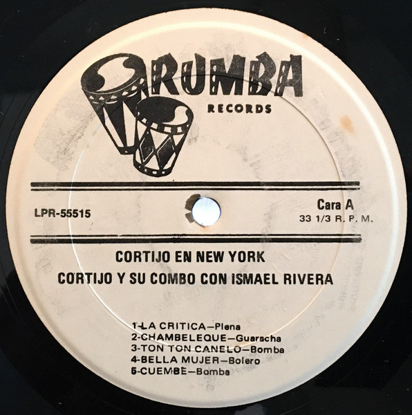 Cortijo Y Su Combo Con Ismael Rivera - Cortijo En New York | Rumba Records (RLP 55515) - 3 Cortijo Y Su Combo Con Ismael Rivera - Cortijo En New York | Rumba Records (RLP 55515) - 3