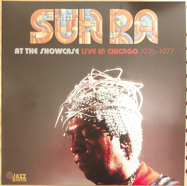 Sun Ra - At The Showcase Live In Chicago 1976-1977 | Deep Digs Music Group (DDJD-014) - main Sun Ra - At The Showcase Live In Chicago 1976-1977 | Deep Digs Music Group (DDJD-014) - main
