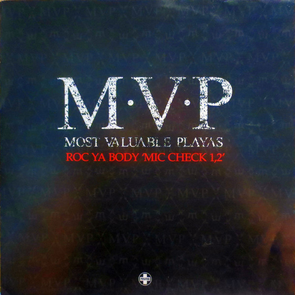 M.V.P. - Roc Ya Body  'Mic Check 1,2' | Positiva (12TIV219)