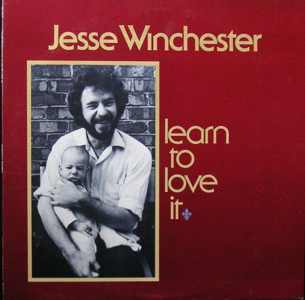 Jesse Winchester - Learn To Love It | Bearsville (BR 6953)