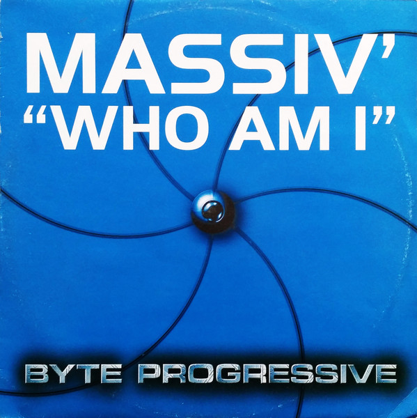 Massiv' - Who Am I | Byte Progressive (BP 010002-12) - main