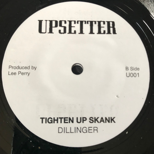 Untouchables / Dillinger - Tighten Up / Tighten Up Skank | Upsetter (U001) - 2