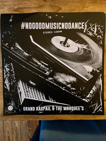 Grand Raspail & The Marquee`s - #NOGOOGDMUSICNODANCE | Urgence Disk Records (BF009 . KAB343)