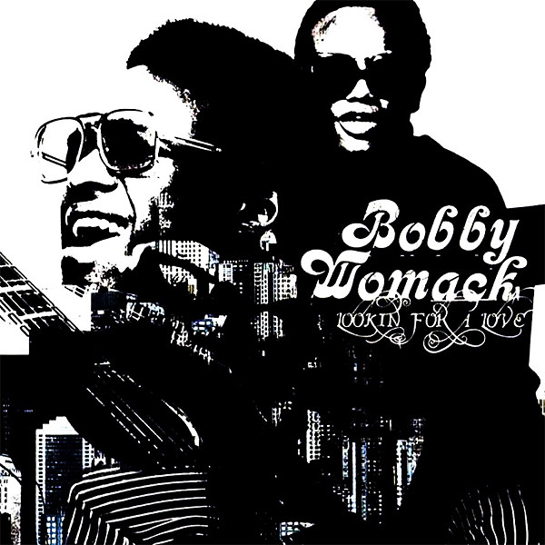 Bobby Womack - Lookin For A Love (The Best Of Bobby Womack 1968 - 1976) | Stateside (7243 5 84936 2 7)