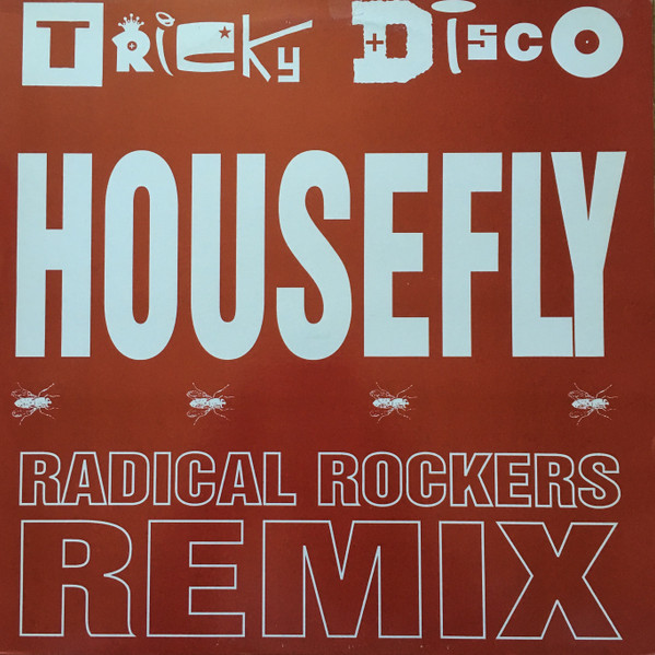 Tricky Disco - House Fly (Radical Rockers Remix) | Warp Records (WAP 11R)