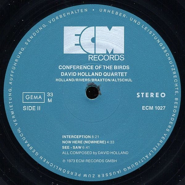 David Holland Quartet - Dave Holland , Sam Rivers , Anthony Braxton , Barry Altschul - Conference Of The Birds | ECM Records (ECM 1027) - 4 David Holland Quartet - Dave Holland , Sam Rivers , Anthony Braxton , Barry Altschul - Conference Of The Birds | ECM Records (ECM 1027) - 4