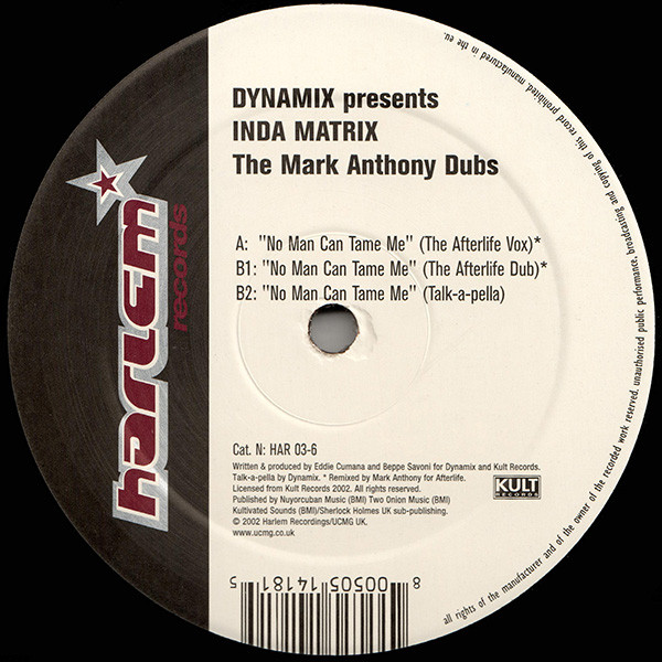 Dynamix - No Man Can Tame Me  (The Mark Anthony Dubs) | Harlem Records (HAR 03-6)
