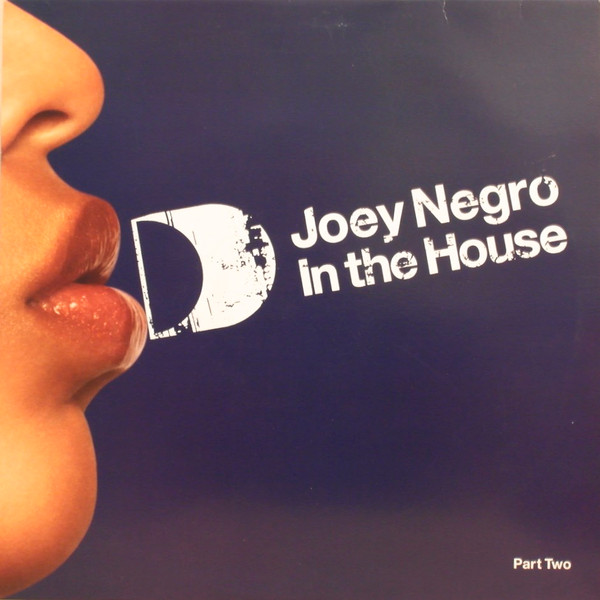 Joey Negro - In The House (Part Two) | ITH Records (ITH12LP2)