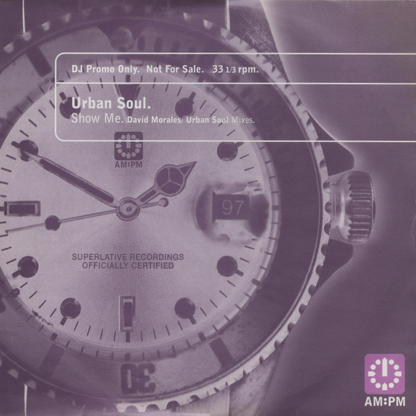 Urban Soul - Show Me (David Morales / Urban Soul Mixes) | AM:PM (AMPMDJ 103)