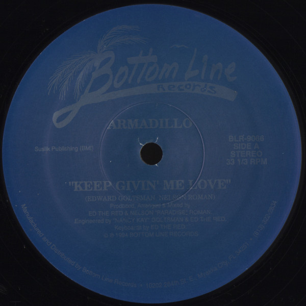 Armadillo - Keep Givin' Me Love | Bottom Line Records (BLR-9066)
