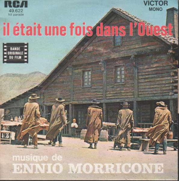 Ennio Morricone - Il Était Une Fois Dans L'Ouest | RCA Victor (49.622) Ennio Morricone - Il Était Une Fois Dans L'Ouest | RCA Victor (49.622)