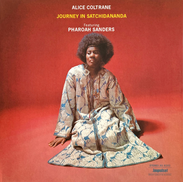 Alice Coltrane Featuring Pharoah Sanders - Journey In Satchidananda | Impulse! (B0036675-01) Alice Coltrane Featuring Pharoah Sanders - Journey In Satchidananda | Impulse! (B0036675-01)