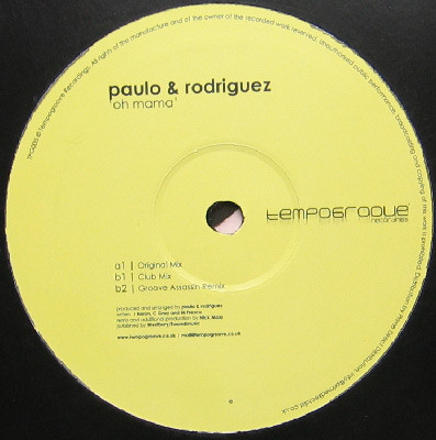 Paulo & Rodriguez - Oh Mama | Tempogroove Recordings (TPG005) Paulo & Rodriguez - Oh Mama | Tempogroove Recordings (TPG005)