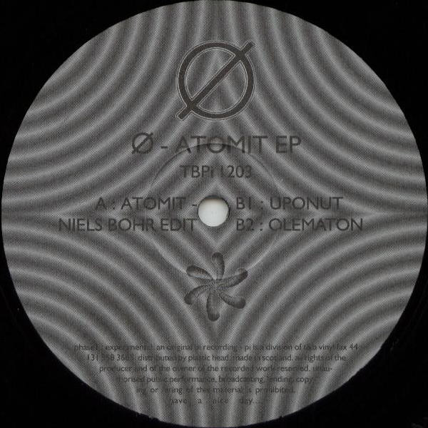 Ø - Atomit EP | Pi Recordings (TBPi 1203) - 3 Ø - Atomit EP | Pi Recordings (TBPi 1203) - 3