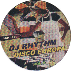 DJ Rhythm - Disco Europa | SOM Underground (som 1256)