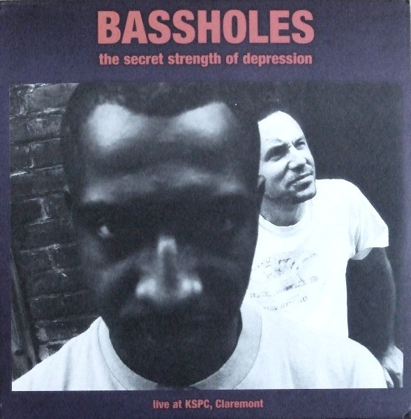 Bassholes - The Secret Strength Of Depression (Live At KSPC, Claremont) | Sympathy For The Record Industry (SFTRI 587B)