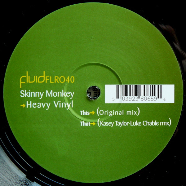 Skinny Monkey - Heavy Vinyl | Fluid Recordings UK (FLRO40)
