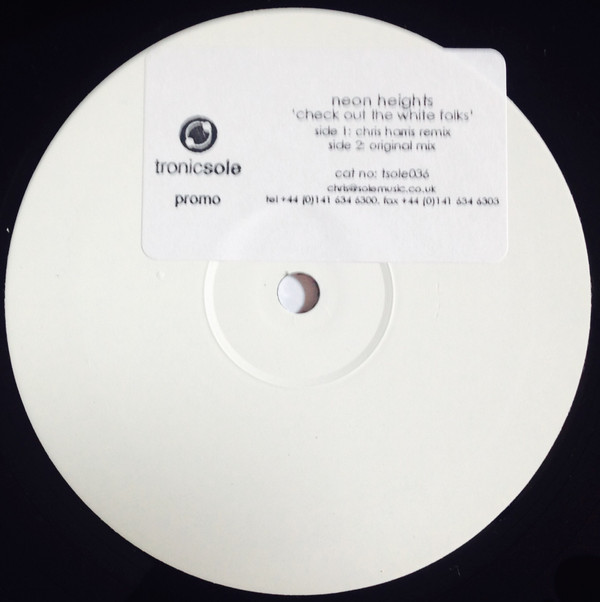 Neon Heights - Check Out The White Folks | Tronicsole (tsole036)