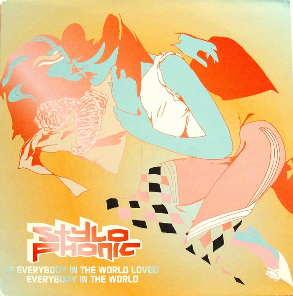 Stylophonic - If Everybody In The World Loved Everybody In The World | Prolifica (12PRDJT 012)