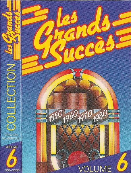 Various - Collection Les Grands Succès 1950 1960 1970 1980 Volume 6 [Cassette] | EMCI/Rockbill Ltd. (930-3386) - 2
