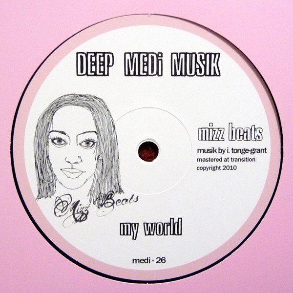 Mizz Beats - My World / The Jester | Deep Medi Musik (medi-26) Mizz Beats - My World / The Jester | Deep Medi Musik (medi-26)