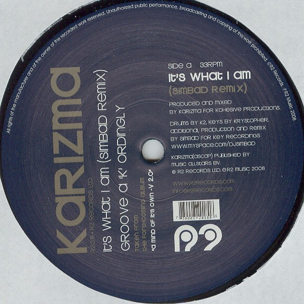 Karizma - It's What I Am (Simbad Remix) / Groove A 'K' Ordingly | R2 Records (R2018)
