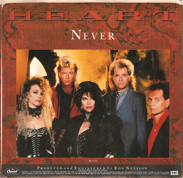 Heart - Never | Capitol Records (B-5512) - 2
