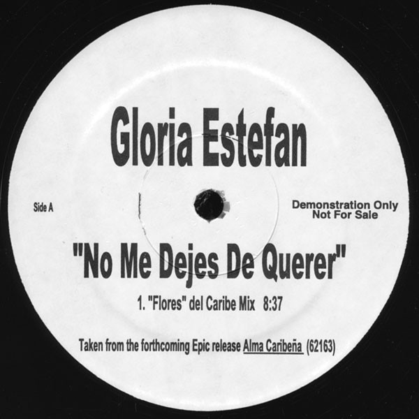 Gloria Estefan - No Me Dejes De Querer | Not On Label (GLORIA)