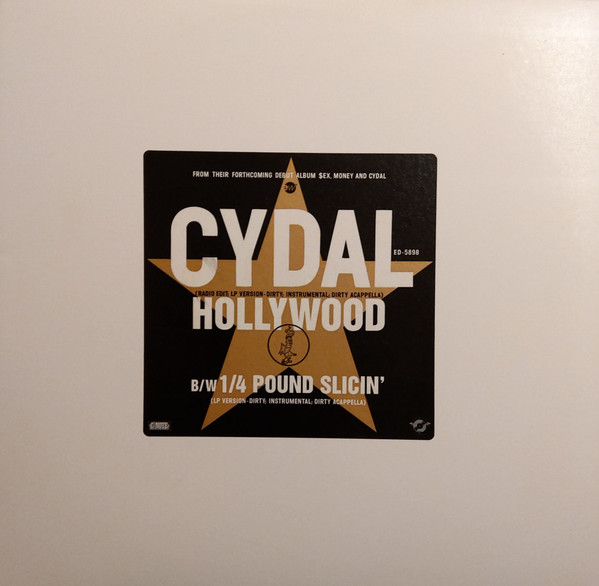 Cydal - Hollywood/ 1/4 Pound Slicin' | EastWest Records America (ED-5898)