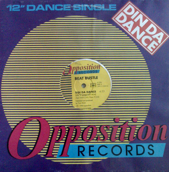 Beat Bustle - Din Da Dance | Opposition Records (OPPO 515003-6)
