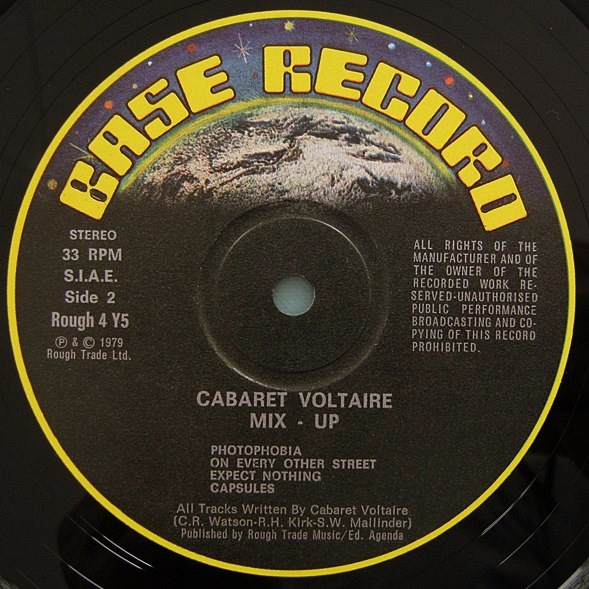 Cabaret Voltaire - Mix-Up | Base Record (ROUGH 4 Y5) - 4 Cabaret Voltaire - Mix-Up | Base Record (ROUGH 4 Y5) - 4
