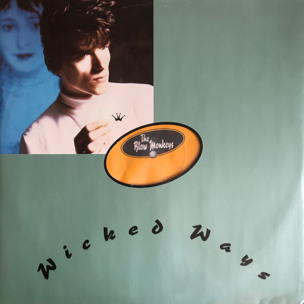 The Blow Monkeys - Wicked Ways | RCA (MONK T2)