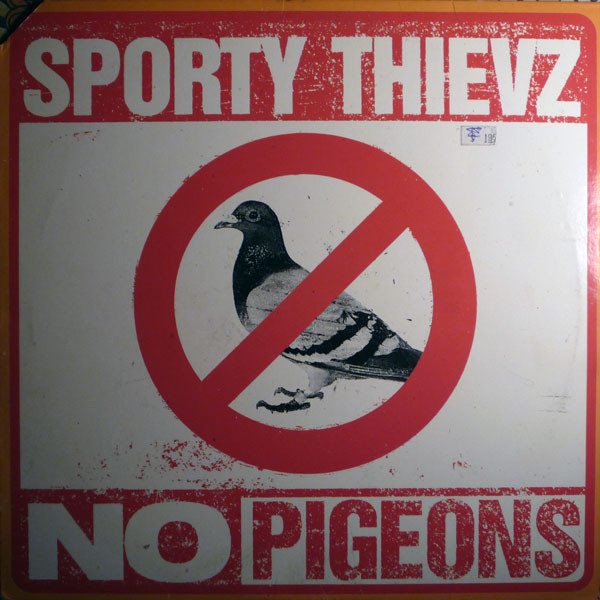 Sporty Thievz - No Pigeons | Ruffhouse Records (44 79191) Sporty Thievz - No Pigeons | Ruffhouse Records (44 79191)