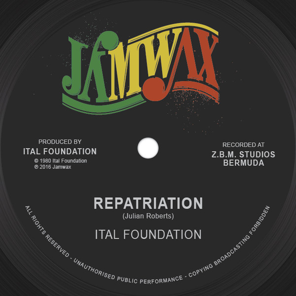 Ital Foundation - Repatriation / Blackman's Redemption | Jamwax (JAMWAX MAXI 05)