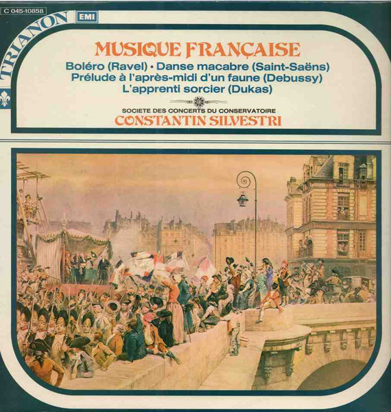 Constantin Silvestri , Orchestre De La Société Des Concerts Du Conservatoire - Musique Française | Trianon (2C 045-10858)