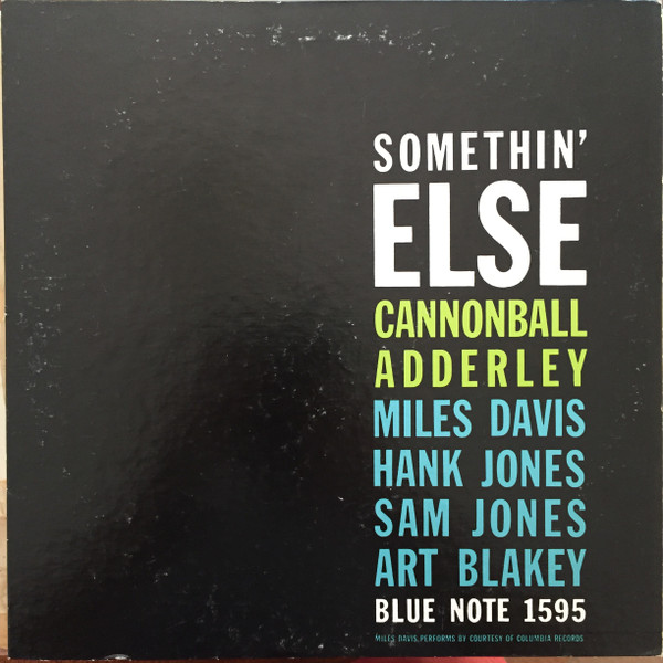 Cannonball Adderley , Miles Davis , Hank Jones , Sam Jones , Art Blakey - Somethin' Else | Blue Note (BST-81595)