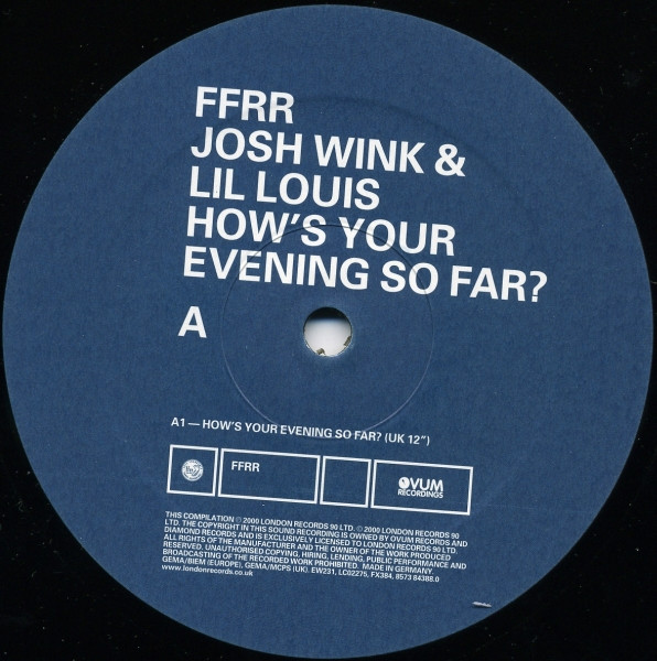 Josh Wink & Lil' Louis - How's Your Evening So Far? | FFRR (FX 384) - 3