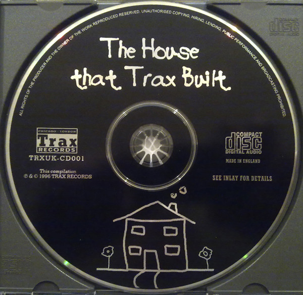 Various - The House That Trax Built | Trax Records (TRX UK CD001) - 4