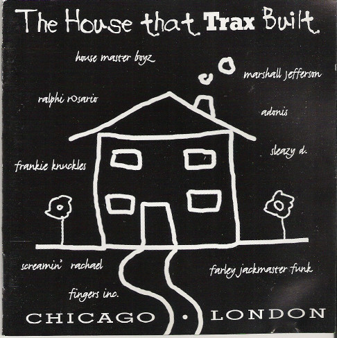 Various - The House That Trax Built | Trax Records (TRX UK CD001) - main