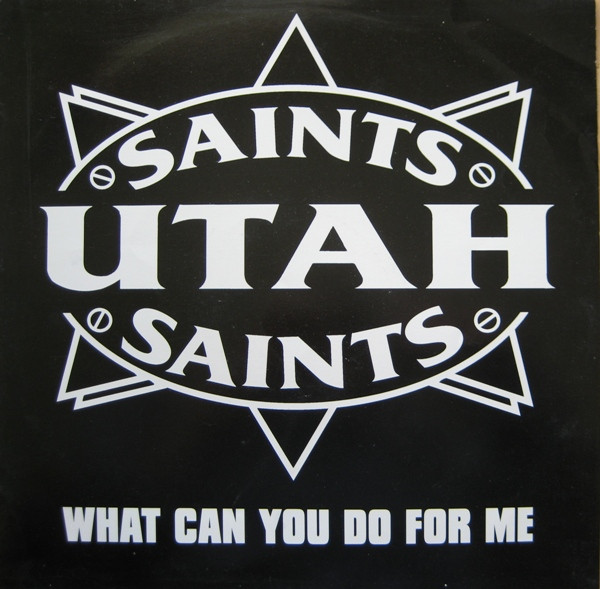 Utah Saints - What Can You Do For Me | FFRR (FX 164)