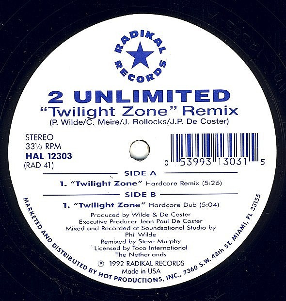 2 Unlimited - Twilight Zone Remix (Limited Edition Hardcore Remix) | Radikal Records (RAD 41)