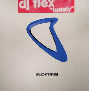 DJ Flex - Lonely | Subliminal (SUB 130)