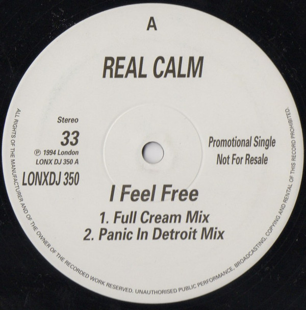 Real Calm - I Feel Free | London Records (LONXDJ 350)