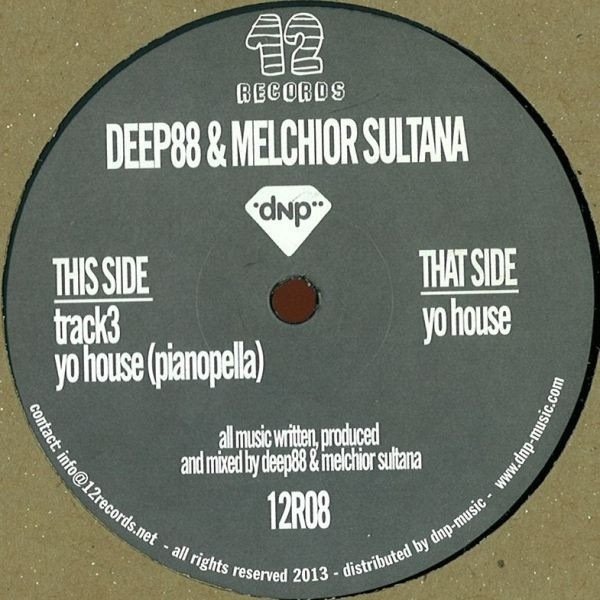 Deep88 & Melchior Sultana - Yo House / Track3 | 12Records (12R08)