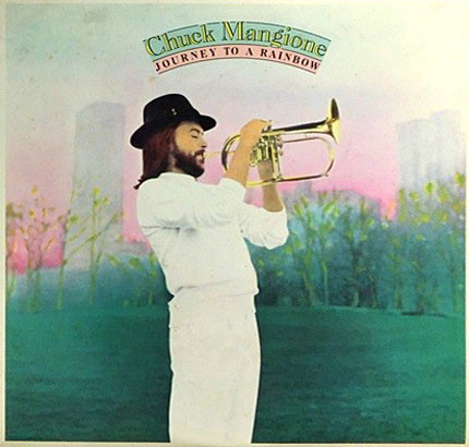 Chuck Mangione - Journey To A Rainbow | CBS/Sony (25AP 2648)