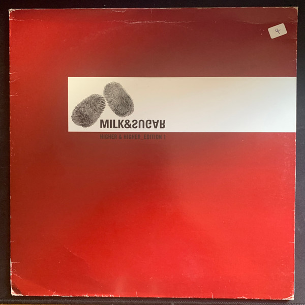 Milk & Sugar - Higher & Higher - Edition 1 | Milk & Sugar Recordings (MSR 032)
